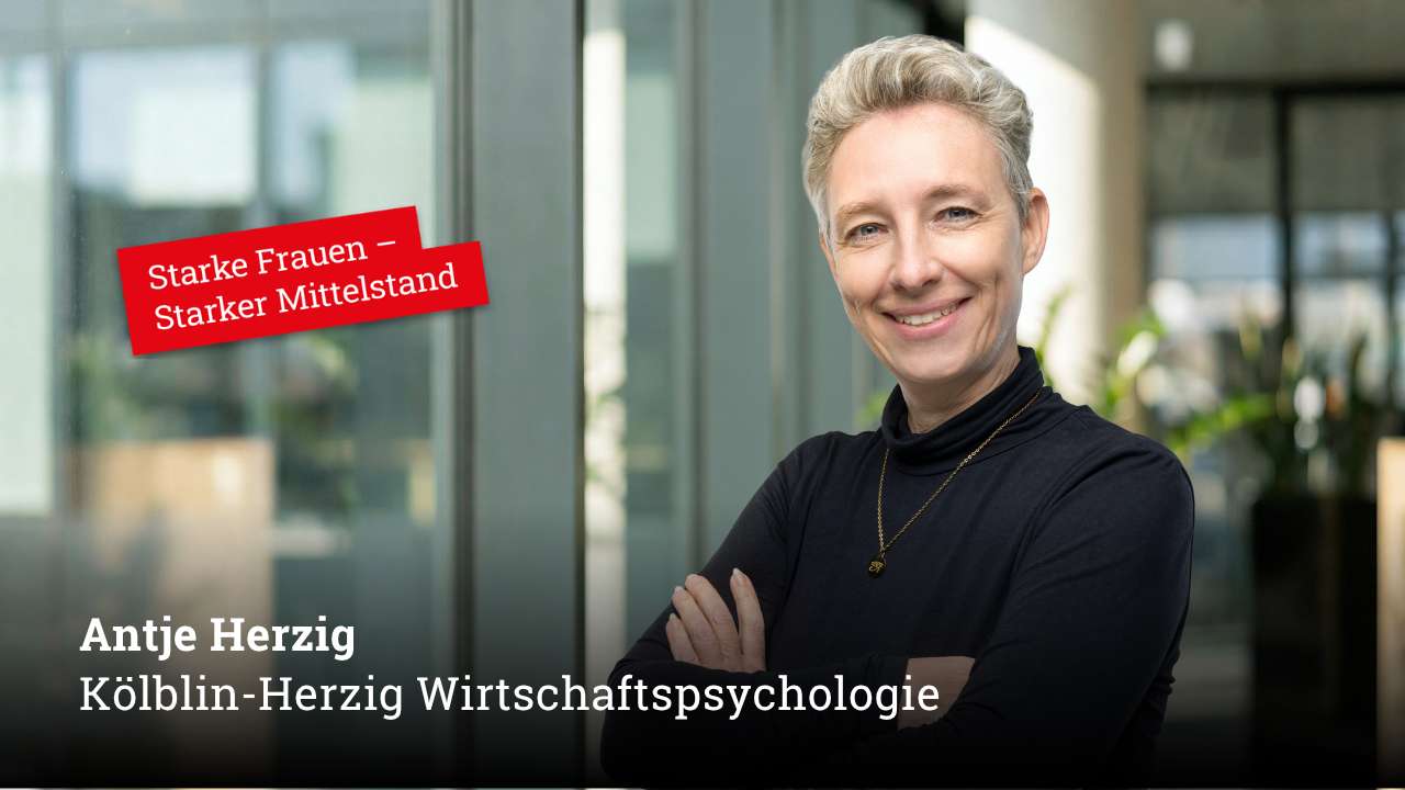 Starke Frauen im Mittelstand! HEUTE: Antje Herzig