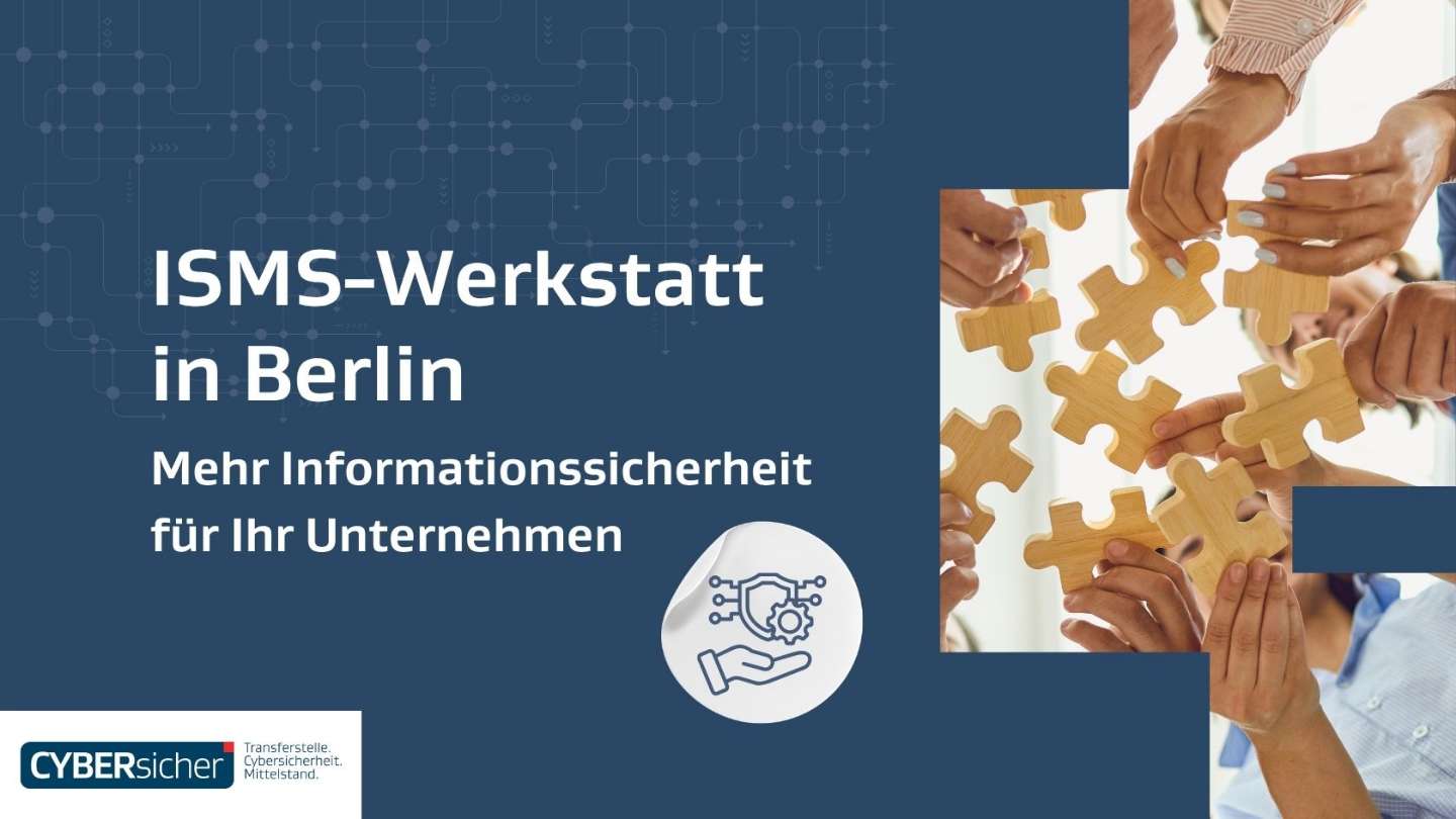 Informationssicherheit gemeinsam umsetzen: Kostenfreie Workshopreihe in Berlin